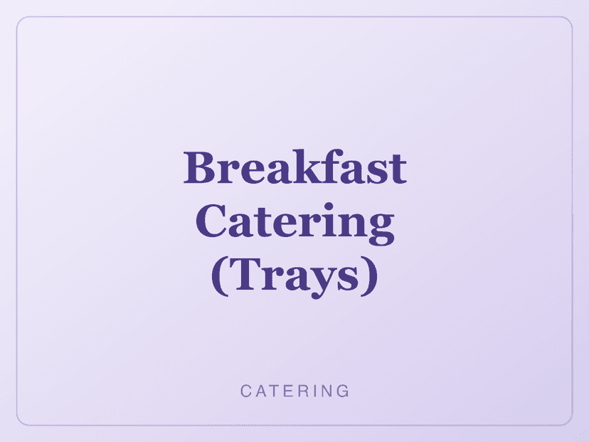 Breakfast Catering (Trays)