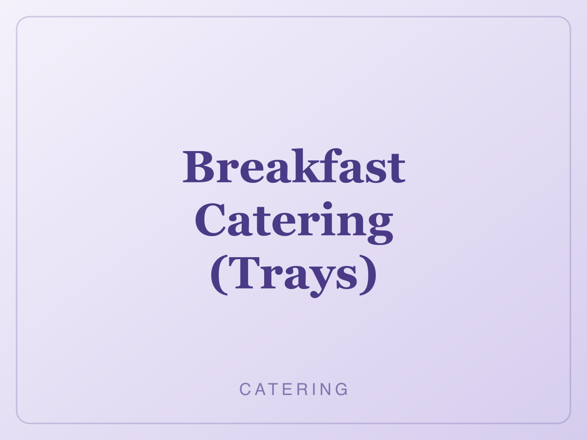 Breakfast Catering (Trays)
